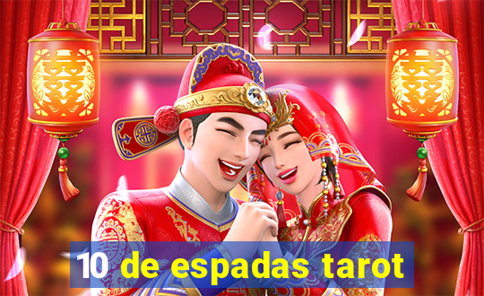 10 de espadas tarot